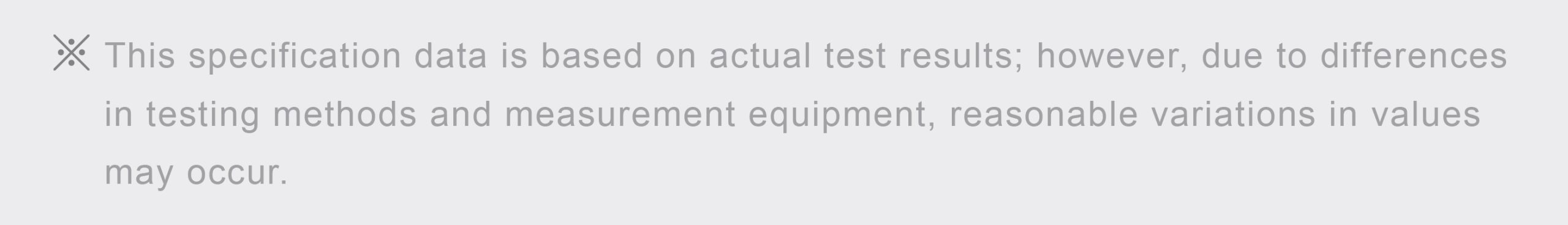 Specification disclaimer note about testing variations